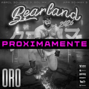 BEARLAND 2026 (ORO * 5 FIESTAS * SIN SAUNA * SIN TRANSPORTE)